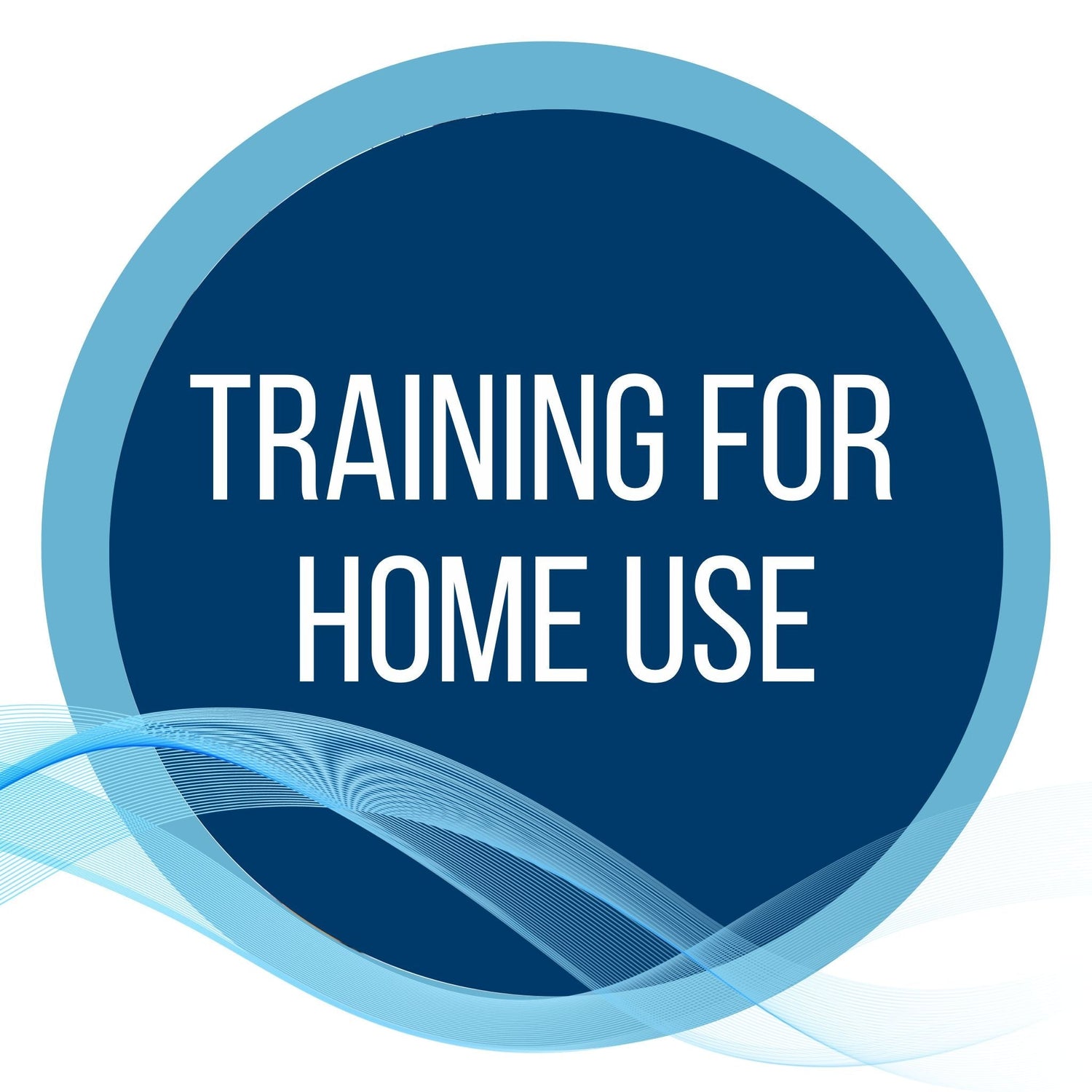 Training for Home Use